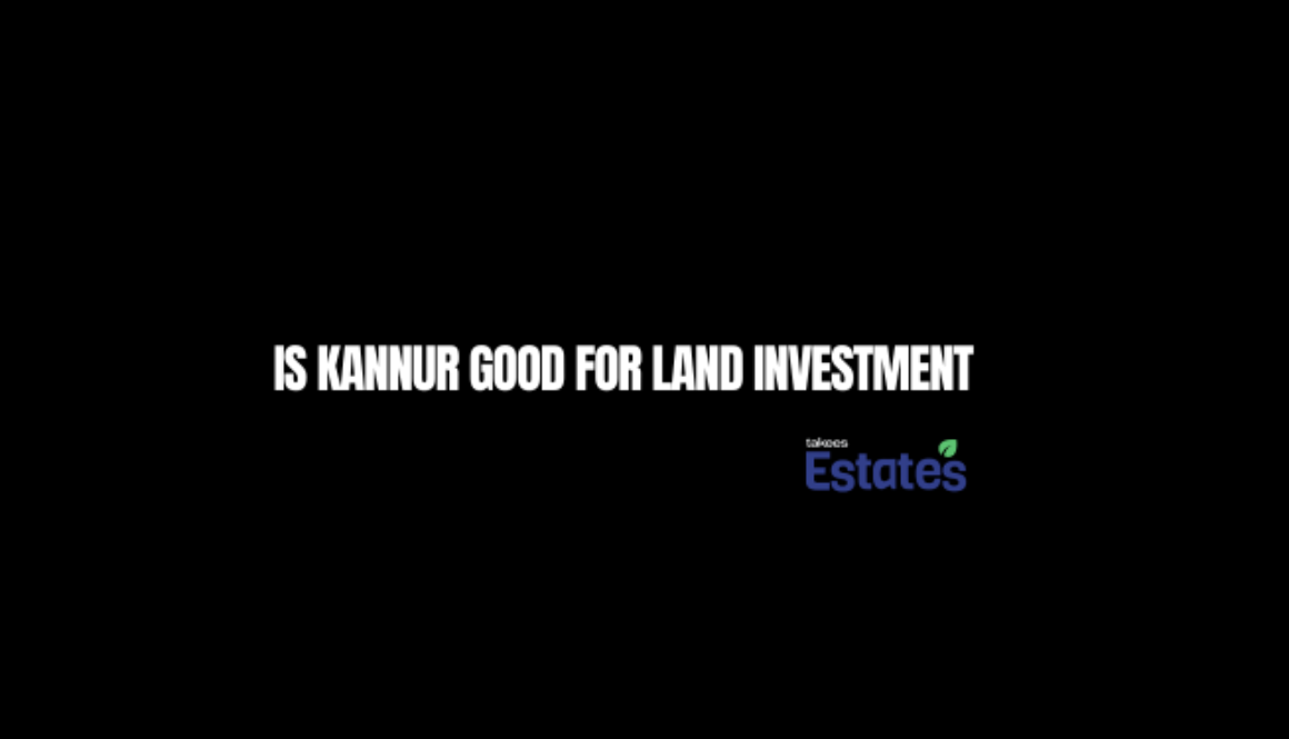 Is Kannur Good for Land Investment?-Green fertile land in Kannur Kerala showing strong investment potential for residential farming and long term property buyers in 2026