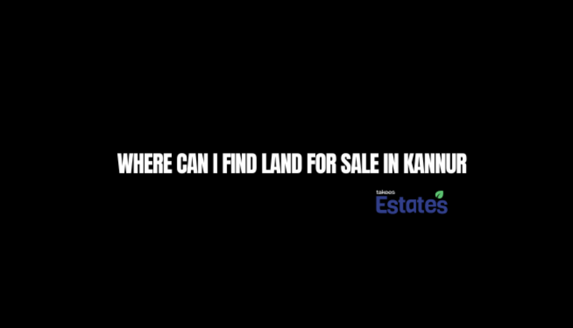 where can I find land for sale in Kannur – verified residential and agricultural plots