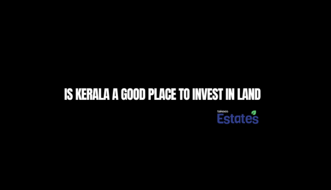 Is Kerala a good place to invest in land in 2026