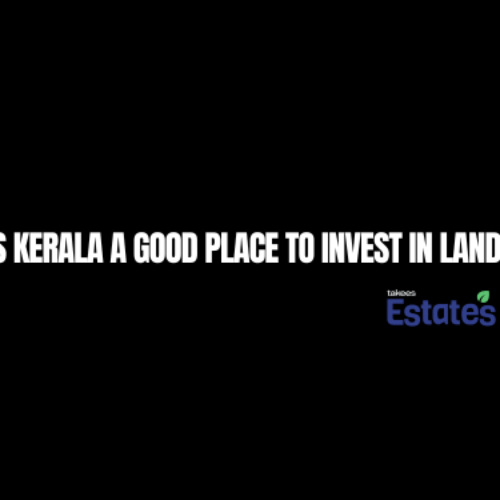 Is Kerala a good place to invest in land in 2026
