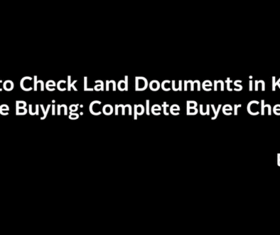 How to Check Land Documents in Kerala Before Buying: Complete Buyer Checklist