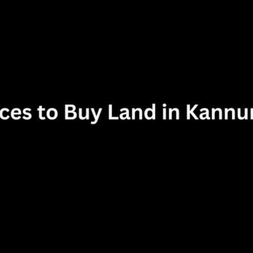 Best Places to Buy Land in Kannur in 2026