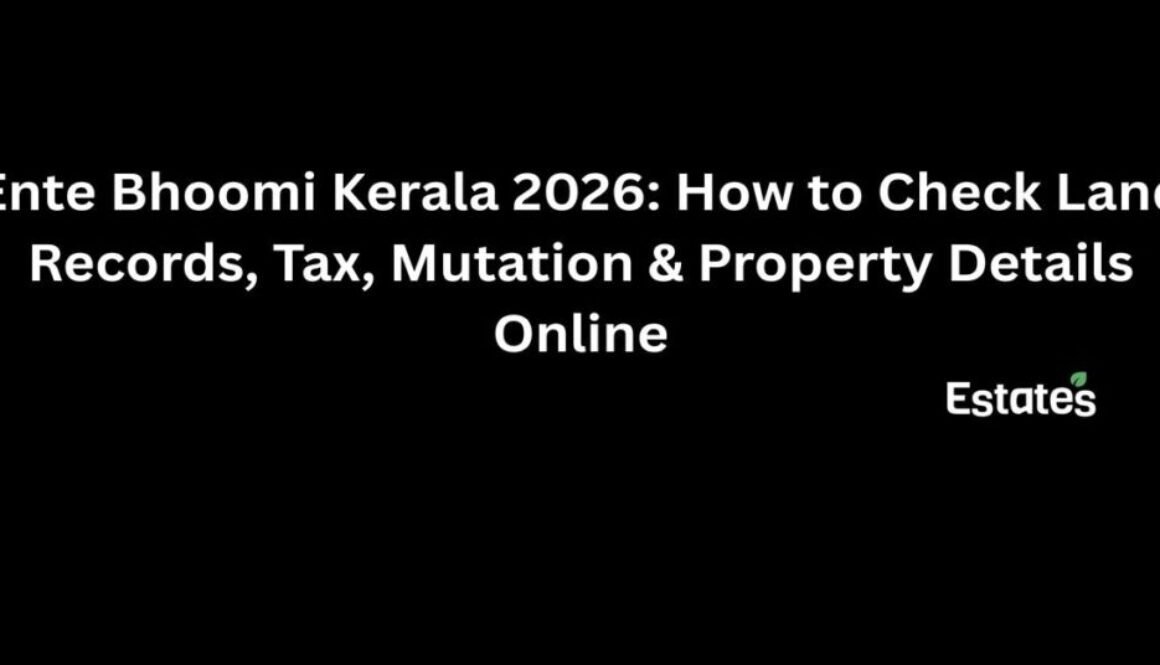 Ente Bhoomi Kerala 2026. guide to checking land records, property tax, mutation and property details online in Kerala.