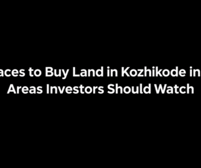 Best Places to Buy Land in Kozhikode in 2026: 7 Areas Investors Should Watch