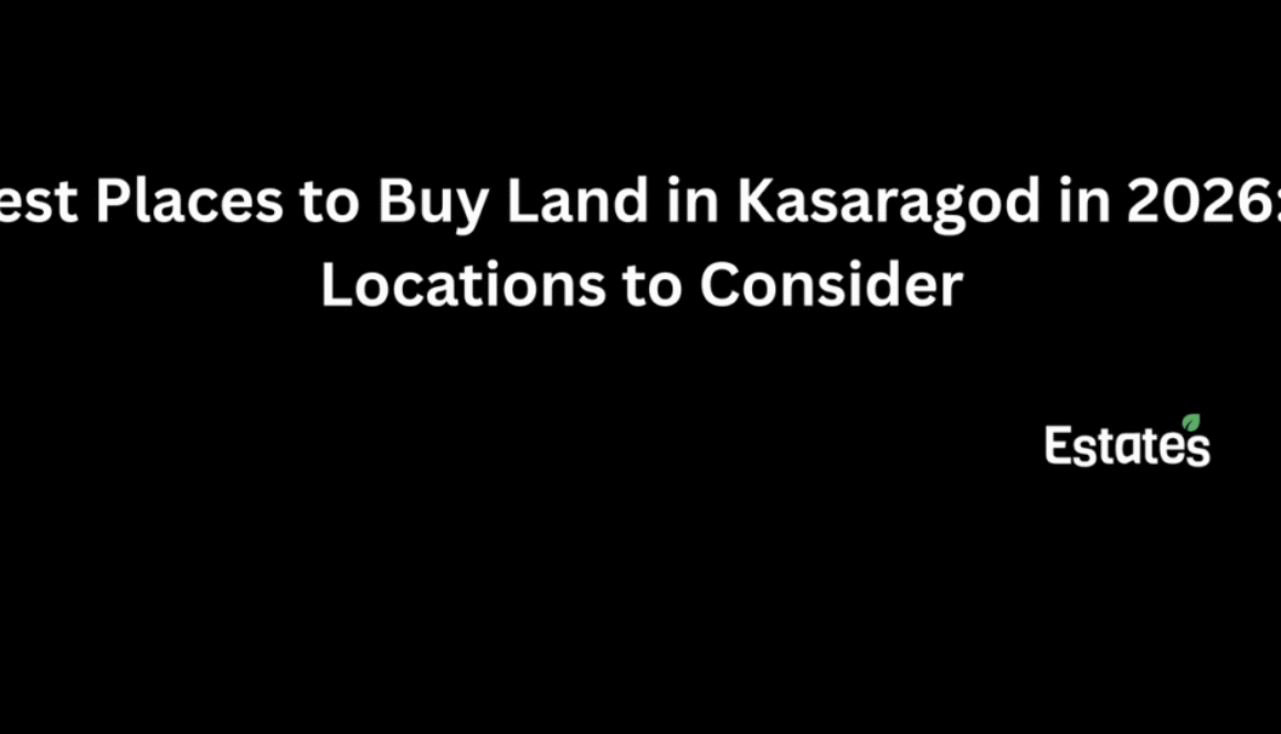 Best places to buy land in Kasaragod in 2026: 7 locations to consider | Estates