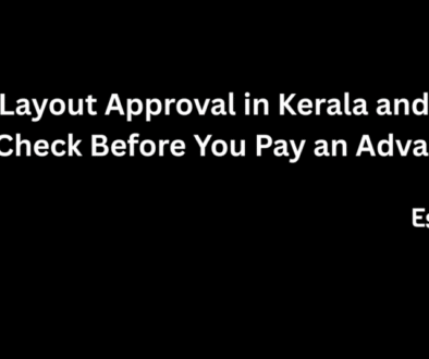 Plot layout approval in Kerala: what to check before paying an advance for land.